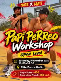 Nate × Mati: Papi PeRReo Workshop. Samstag, 21. November, 16–18 Uhr im Elite Dance Berlin. 40 € einzeln oder 30 € pro Person zu zweit.